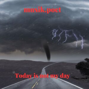 Today is not my day