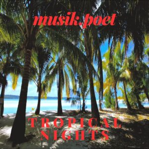 Tropical Nights